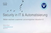 Security in IT & Automatisierung · Prioritäten in IT und Automatisierung Security in IoT networks is crucial as people, communities, and financial systems could be negatively impacted