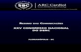 XXV ConGResso naCionaL do deRC - cardiolpublicacoes.cardiol.br/portal/abc/portugues/2018/v11104/pdf/resum… · Resumo das ComuniCações XXV ConGResso naCionaL do deRC FLoRianÓPoLis