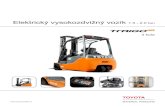 Elektrický vysokozdvižný vozík - UHS Jakos€¦ · Elektrický vysokozdvižný vozík 1.8 tun Specifikace pro průmyslové vozíky 8FBEK18T 8FBE18T Identifikace 1.1 Výrobce TOYOTA