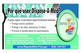 ¿Por qué usar Dispose-A-Med?€¦ · Programa de desechos domésticos peligrosos • La coalición de Prevención del Condado de Pima • CVS y otros patrocinadores (520) 724-7911