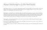 About Xiaohongshu (Little Red Book) - WECHATBIZ...3. Follow your target audience You can follow the interests of your target audience and reach them via influencers in other categories