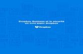 Dropbox Business security | A Dropbox whitepaper · • Dropbox Business (Standard, Advanced et Enterprise) • Dropbox Education Infrastructure Simples d'utilisation, nos interfaces