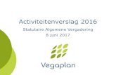 Activiteitenverslag 2016 - Codiplan · Workshop met Belgapom en Vegebe op 26.1.16 in Kortrijk Workshop met bestuurders op 22.2.16 Finale besluit op RvB van 17.3.16 GFSI benchmark