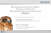 Energiemustercampus UdS - Universität des Saarlandes · 2017. 6. 23. · • Energetische Betriebsoptimierung EnBop • Spezielle Anforderungen von Universitäten: ... • Monitoring