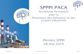 SPPPI PACA Secrétariat Permanent pour la Prévention des ... · • 10h15 : Rapport d’activité 2013 & Programme 2014 ... OK . CAC . OK . Employeur . Immatriculation ° Siren .
