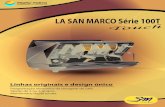 Catálogo Máquina Café SanMarcos 100T Touch … · LA SAN MARCO Série 100T Touch Touch La San Marco T - Touch com tecnologia touch, permite uma utilização bastante ergonómica