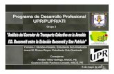 Programa de Desarrollo Profesional UPR/PUPR/ATIuprati.uprm.edu/interns/group_3/Inf_Finales8_mayo... · Frances Tatis/ Gilberto Vigo, 6 de mayo de 2006 “IntegraciónIntermodalen