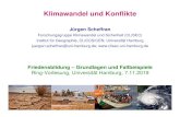 Klimawandel und Konflikte - Universität Hamburg · 2019. 12. 16. · Klimawandel und Konflikte Jürgen Scheffran Forschungsgruppe Klimawandel und Sicherheit (CLISEC) Institut für