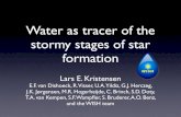 Water as tracer of the stormy stages of star formation · 2010. 12. 14. · stormy stages of star formation Lars E. Kristensen E.F. van Dishoeck, R. Visser, U.A. Yildiz, ... Split