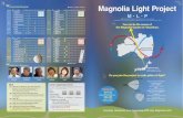 Magnolia Light Project · 2018. 3. 1. · Let’ s enjoy Magnolia Garden Life with us ! Magnolia garden opening event April 29, 2018 10:00 ～12:00 Biodynamic farming lecture A2 12:30