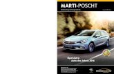 MARTI-POSCHT · Ausgabe 1/2016, Nr. 44 MARTI-POSCHT Opel Astra Auto des Jahres 2016 Kundenzeitung der Garage Marti AG Ausgabe 1/2016, Nr. 44 MARTI-POSCHT. ... Sondermodelle sind weitere
