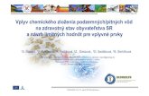 Vplyv chemického zloženia podzemných/pitných vôd na ... · GEOHEALTH, 27. apríl 2016 Bratislava PODZEMNÉ VODY (n=20339) pH MIN CHSK Mn Ca+Mg Li Na K Ca Mg Sr Fe Mn NH 4 7.33