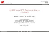 64-040 Modul IP7: Rechnerstrukturen - uni-hamburg.de · (2w 1 1) I Zahlenbereich des Resultats ist 2w (2w 1 1) .. (22w 2) I bis zu 2w bits erforderlich I C, Java: Resultat enth alt