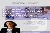 DIPLOMADO DE COACHING ESTRATÉGICO PARA LÍDERES EN ... · Directora Diplomado Coaching Estratégico para Líderes en Organizaciones. Psicóloga, Máster en Recursos Humanos, ...