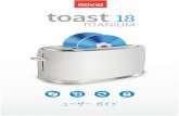 Roxio Toast Titanium - Corelhelp.corel.com/toast/v18/main/jp/user-guide/toast-18.pdf · 2019. 7. 15. · レコーダ設定の変更 15 Toast プロジェクトの保存と開始