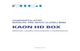 DIGI€¦ · KAON HD BOX Preventívne a bezpečnostné opatrenia Varovania: varovania znamenajú činnosť alebo situáciu, ktorá môže mať za následok poškodenie alebo zničenie