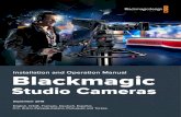 Studio Cameras · Installation and Operation Manual Blackmagic Studio Cameras September 2018 ... CEO Blackmagic Design English. Contents Blackmagic Studio Cameras Getting Started