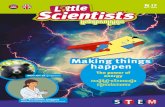 Making things happen - Little Scientists Mag · Making things happen Meet the expert Khut Tha – Technician Manager at Solar Green Energy Cambodia Budding scientist Power a light