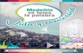 Alcalde de Medellín - Parque de la Vida Medellínparquedelavida.co/images/contenidos/proyectos/med... · los barrios de Medellín. También, la manera en que los ciudadanos se han