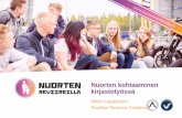 Nuorten kohtaaminen kirjastotyössä - Akepike.fi · 2016) • Kauppakeskusten nuoret –hanke (2012-2013) –Vuoden kauppakeskusteko -palkinto • Nuorten reviireillä –projekti