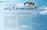 TEMA ASTRONAUT Yrke: astronaut - Nysgjerrigper · 2020. 3. 18. · TEMA ASTRONAUT Yrke: Christer Fuglesang er den eneste personen fra hele Norden som jobber som astronaut. Du må