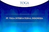 PT. TOGA INTERNATIONALINDONESIA · PT. TOGA INTERNATIONAL INDONESIA (TOGA) Suatu perusahaan penjualan langsung dengan metode pemasaran Multilevel Marketing produk-produk berkualitas