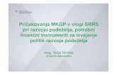 Pri čakovanja MKGP v vlogi SRRS pri razvoju podeželja, potrebni …rrs.zrc-sazu.si/Portals/25/05-Strnisa-Pricakovanja-MKGP.pdf · 2016. 12. 2. · M01 Prenos znanja 12,5 M02 Pomo