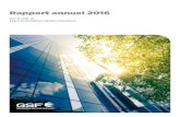 Rapport annuel 2016 - GSF · du Groupe 6 | RAPPORT ANNUEL 2016 GSF. GSF, un groupe français ... été certifiée ISO 9001 version 2015 par l’AFNOR (Association française de normalisation),