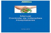 Manual Controle de Infecções Hospitalares · O Controle de Infecção Hospitalar é um órgão executivo, vinculado ao Subdiretor de OMS, encarregado da execução das ações programadas