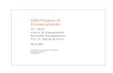 CDM-Projekte und Emissionshandel - Fachgebiet ......Thomas Schmidt und Juan Carlos Mejia Boxhagenerstraße 22 10245 Berlin CDM-Projekte im Emissionshandel TU – Berlin Institut für