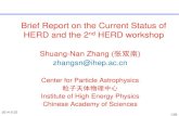 Brief Report on the Current Status of HERD and the 2 HERD ... · Brief Report on the Current Status of HERD and the 2nd HERD workshop Shuang-Nan Zhang (张双南) zhangsn@ihep.ac.cn