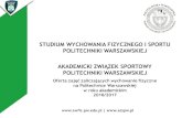STUDIUM WYCHOWANIA FIZYCZNEGO I SPORTU POLITECHNIKI …Archiwum/Prezentacja SWFiS 2016-2017... · 2017. 2. 7. · STUDIUM WYCHOWANIA FIZYCZNEGO I SPORTU POLITECHNIKI WARSZAWSKIEJ