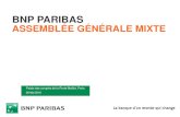 BNP PARIBAS ASSEMBLÉE GÉNÉRALE MIXTE · 2019. 5. 21. · Assemblée Générale – 26 mai 2016 14 . Dividende * Sous réserve de l’approbation de l’Assemblée Générale du