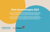 Årets Innovationspris 2019€¦ · Årets Innovationspris 2019. Årets Innovationspris belönar innovativt företagande och idéer som visar hur nya möjligheter och kreativa lösningar