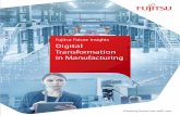 Digital Transformation in Manufacturing · including those engaged in B2B, to incorporate customer feedback more proactively into their product development processes. As a result