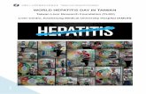 WORLD HEPATITIS DAY IN TAIWANHepatitis Day (WHD) in July 2015. The colorful activities aim to raise disease awareness of hepatitis infection for the people in Taiwan. The main theme