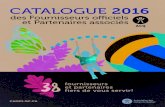 CATALOGUE 2016 - camps · CATALOGUE 2016 ES FOURNISSEURS OFFICIELS ET PARTENAIRES ASSOCIS 14 Fournisseurs et partenaires Bronze (jusqu’à 5 ans) Fournisseurs et partenaires Bronze