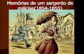 Memórias de um sargento de milícias(1854-1855)admin.webplus.com.br/public/upload/downloads/...Memórias de um sargento de milícias(1854-1855) Manuel Antônio de Almeida Diretor