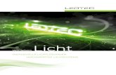 Licht - LEDTEC · Faszination und Begeisterung für Licht ist dabei unverän-dert. Ihre Wünsche und Zielsetzungen stehen bei uns immer im Fokus. Gemeinsam schaffen wir – vom ersten