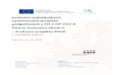 systémových projektů podpořených z PO 3 OP VVV-II– Evaluace projektu PPU Č 2. PRŮBĚŽNÁ ZPRÁVA DATUM: 18. 10. 2019 Datum: 18. 11. 2018 Zadavatel: Česká republika - Ministerstvo