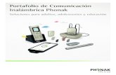 Portafolio de Comunicación Inalámbrica Phonak · Phonak EasyCall – La Solución para Teléfonos Móviles Vistazo de Características Desembale y use: sin ajustes complicados Se