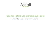 Scooter elettrici uso professionale Poste Libretto uso e ... · Con l’acquisto di Askoll eSpro K1 o eSpro K2, potrà finalmente godere di un mezzo che concentra il meglio di funzionalità,