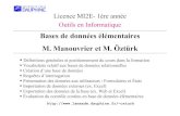 Bases de données élémentaires M. Manouvrier et M. Öztürkozturk/CoursSlides/SlidesBDL1.pdfcomplexes et apprendre àutiliser un Système de Gestion de Bases de Données (SGBD) –En