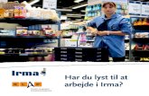 Har du lyst til at arbejde i Irma? - Lev · andet gennem deres placeringer i analysen af Danmarks bedste arbejdspladser, som Great Place to Work (liste over EU´s bedste arbejdspladser)