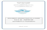 INSTRUMENTS ET ÉQUIPEMENTS - AGAC · 2018. 11. 4. · RÉPUBLIQUE DE GUINÉE R.A.G. 06 ± PARTIE IAE INSTRUMENTS ET ÉQUIPEMENTS Autorité Guinéenne de l’Aviation Civile ADMINISTRATEUR