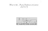 i Revit Architecture 2015 - cadcollege.nl€¦ · Verkorte HBO opleiding puur en alleen over CAD ACE Systeem Manager, ACE Mechanical Designer ACE 3D Designer, ACE Architectural Designer