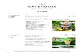 TEA TIME - THE GATEHOUSETEA TIME AFTERNOON TEA SET 15:00~ Afternoon Tea Set (Limited) アフタヌーンティーセット ガトー5 種、セイボリー2 種、ドリンク 次のページ「SET