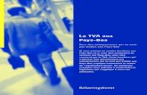 La TVA aux Pays-Bas - Belastingdienst · facturera la TVA. Mais vous ne devez pas facturer la TVA à votre client néerlandais, qui devra la déclarer lui-même au fisc néerlandais