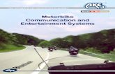 Motorbike Communication and Entertainment Systems · How driving with helmets will become a pleasure The new PowerCom motorbike communication- and entertainment system from AKE offers