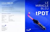 Softlaser MED-701 LE MIRACLE - Orcos Medical AG€¦ · • Ce laser multimodal est également approprié pour la biostimulation. Orcos Medical présente la dernière version améliorée